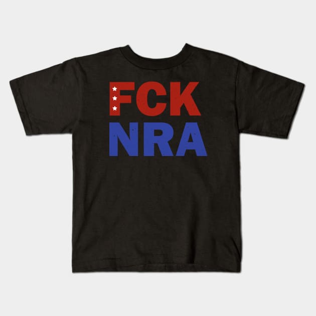 FCK NRA Kids T-Shirt by valentinahramov